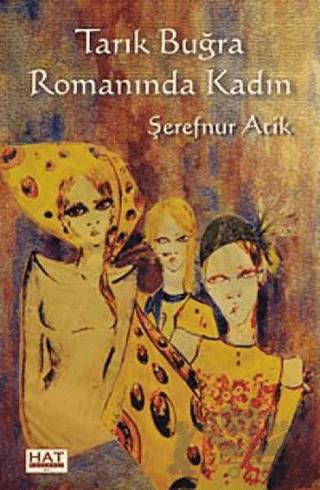 Tarık Buğra Romanında Kadın