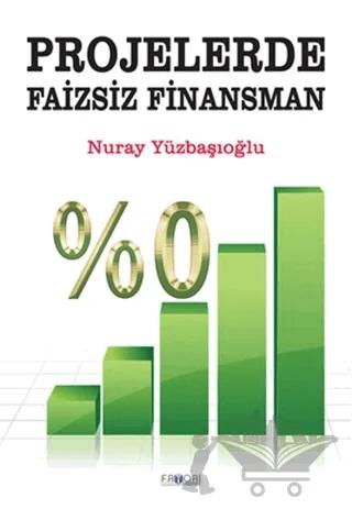 Projelerde Faizsiz Finansman