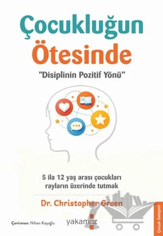 Çocukluğun Ötesinde – Christopher Green – Yakamoz Yayınevi kitap kapağı