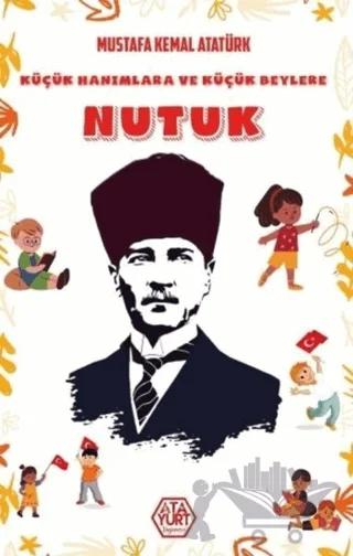 Küçük Hanımlara ve Küçük Beylere Nutuk