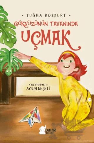Gökyüzünün Tavanında Uçmak