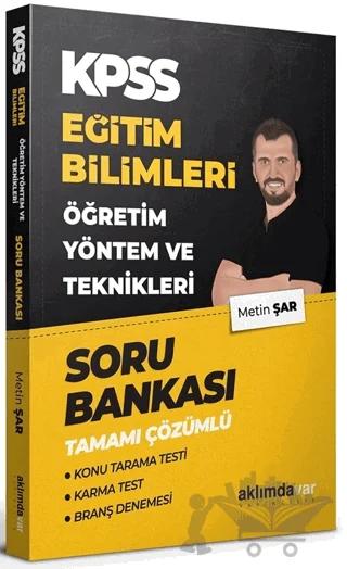 KPSS Eğitim Bilimleri Öğretim Yöntem ve Teknikleri Soru Bankası