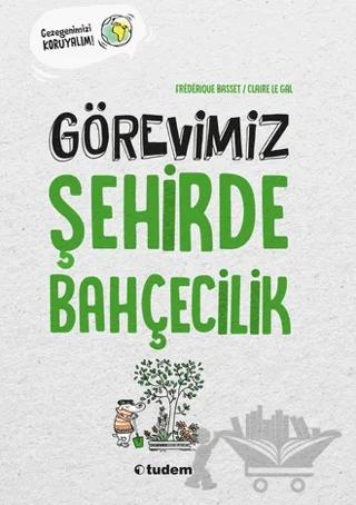 Görevimiz Şehirde Bahçecilik