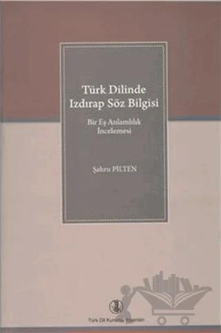 Türk Dilinde Izdırap Söz Bilgisi