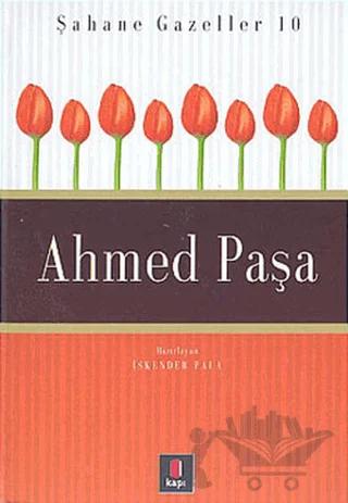 Ahmed Paşa Şahane Gazeller 10