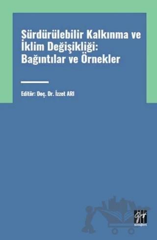 Sürdürülebilir Kalkınma ve İklim Değişikliği: Bağıntılar ve Örnekler