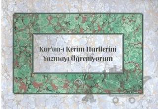 Kur'an-ı Kerim Harflerini Yazmayı Öğreniyorm