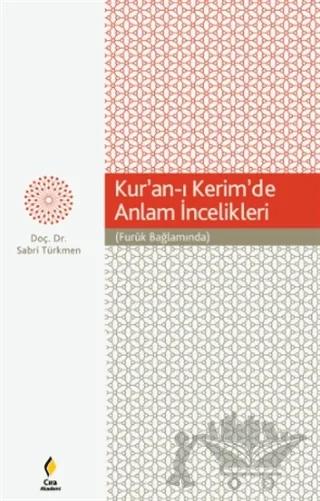 Kur’an-ı Kerim’de Anlam İncelikleri