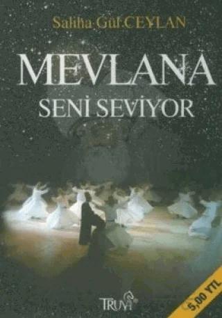 Mevlana Seni Seviyor