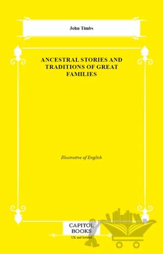 Ancestral Stories and Traditions of Great Families