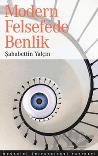 Modern Felsefede Benlik