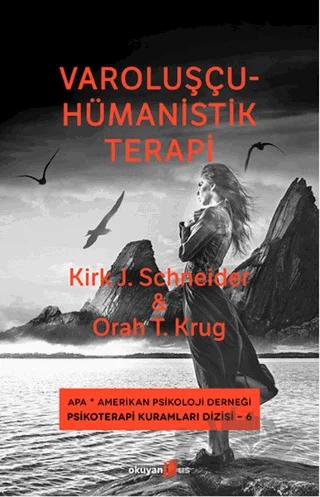 Varoluşçu - Hümanistik Terapi