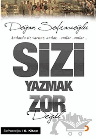 Sizi Yazmak Zor Değil