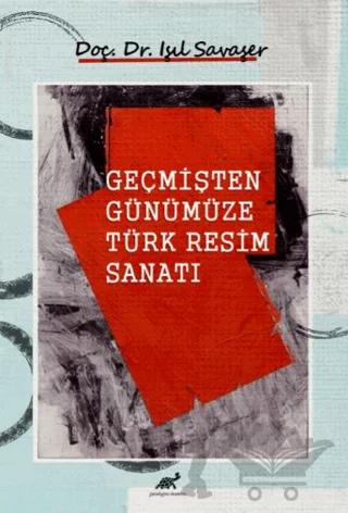 Geçmişten Günümüze Türk Resim Sanatı