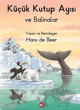 Küçük Kutup Ayısı ve Balinalar (Düz Yazılı)
