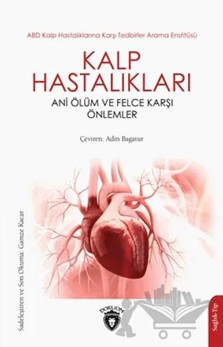Kalp Hastalıkları Ani Ölüm ve Felce Karşı Önlemler