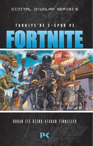 Türkiye'de E-Spor ve Fortnite - Dijital Oyunlar Serisi 5