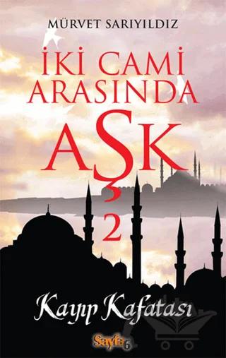 İki Cami Arasında Aşk 2