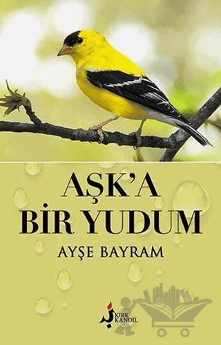 Aşk’a Bir Yudum