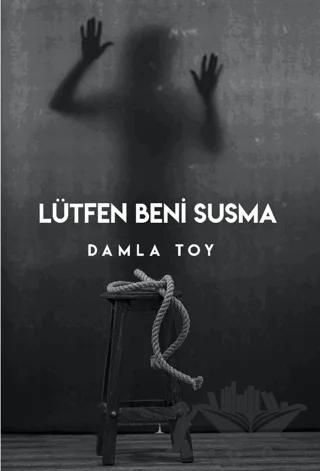 Lütfen Beni Susma
