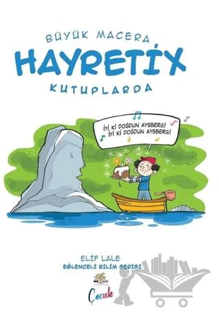 Hayretix Kutuplarda - Büyük Macera