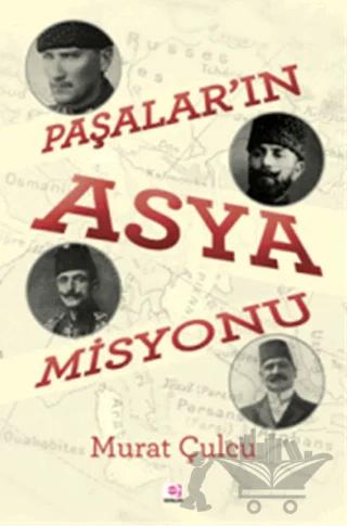 Paşalar'ın Asya Misyonu