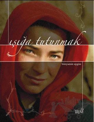 Işığa Tutunmak