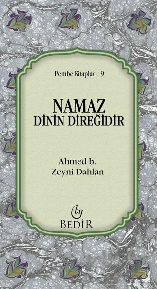 Namaz Dinin Direğidir