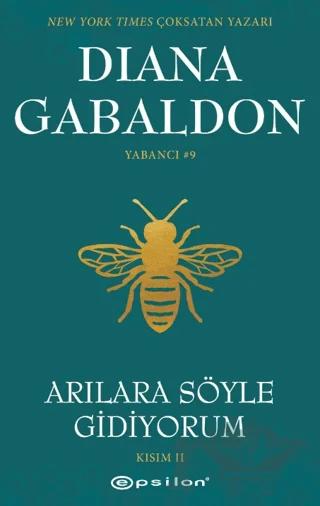 Arılara Söyle Gidiyorum (Kısım II) Yabancı #9