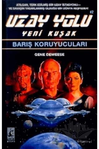 Barış Koruyucuları Uzay Yolu Yeni Kuşak