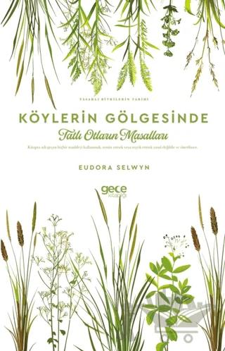 Köylerin Gölgesinde Tatlı Otların Masalları
