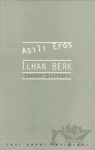 Asılı Eros Çeviri Şiirleri