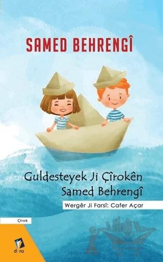 Guldesteyek Ji Çiroken Samed Behrengi