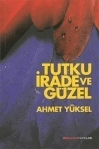 Turku, İrade ve Güzel