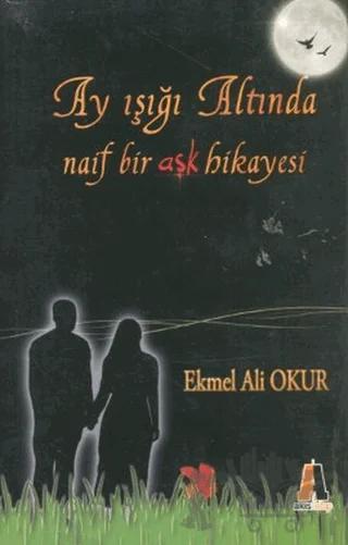 Ay Işığı Altında Naif Bir Aşk Hikayesi