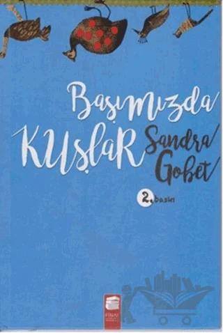 Başımızda Kuşlar (Ciltli)