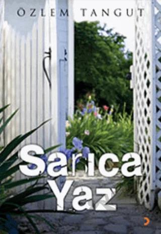 Sarıca Yaz – Özlem Tangut – Cinius Yayınları kitap kapağı