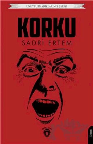 Unutturmadıklarımız Serisi - Korku