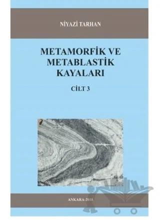 Metamorfik ve Metablastik Kayaları Cilt 3