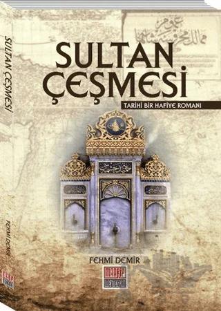 Sultan Çeşmesi – Fehmi Demiralp – Maarif Mektepleri kitap kapağı