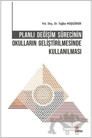 Planlı Değişim Sürecinin Okulların Geliştirilmesinde Kullanılması