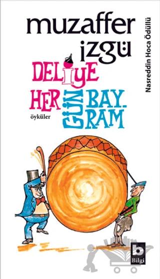 Deliye Hergün Bayram
