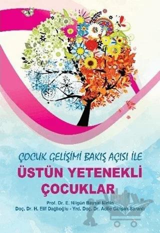 Çocuk Gelişimi Bakış Açısı ile Üstün Yetenekli Çocuklar