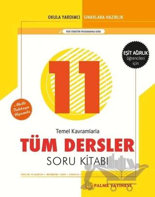 Palme 11. Sınıf Tüm Dersler Soru Kitabı - Eşit Ağırlık Öğrencileri İçin