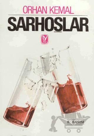 Sarhoşlar – Orhan Kemal – Tekin Yayınevi kitap kapağı