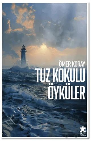 Tuz Kokulu Öyküler