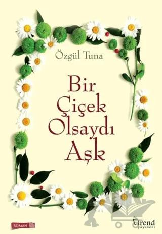 Bir Çiçek Olsaydı Aşk