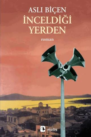İnceldiği Yerden