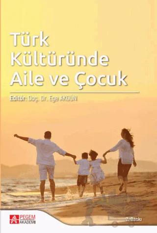 Türk Kültüründe Aile ve Çocuk