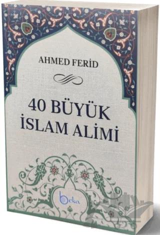 40 Büyük İslam Alımı – Ahmed Ferid – Beka Yayınları kitap kapağı